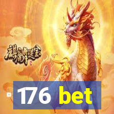 176 bet